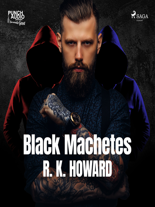 Title details for Black Machetes by R. K. Howard - Wait list
